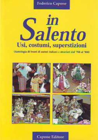 Immagine di In Salento. Usi costumi e superstizioni